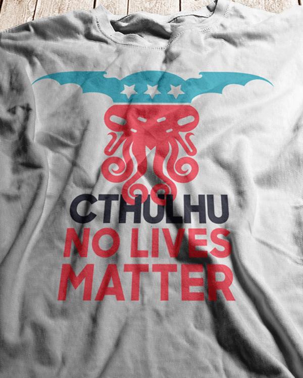 Cthulhu-no-lives-matterr-tee-20202.jpg