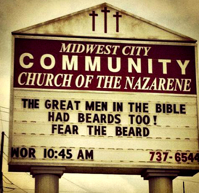 the great men in the bible had beards too! fear the beard