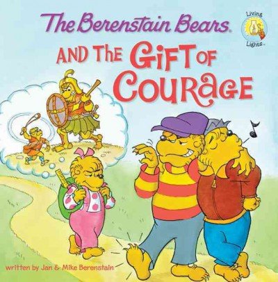 the berenstain bears and the gift of courage