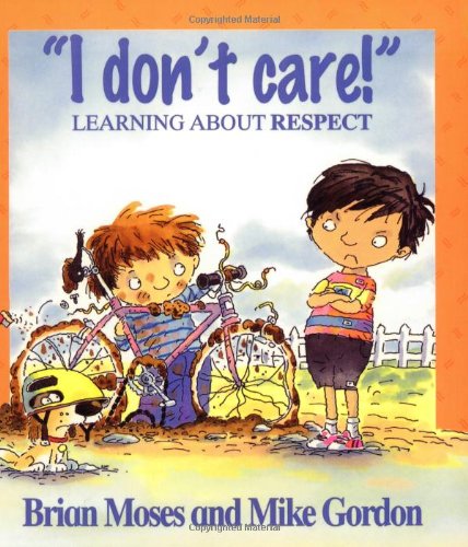 I Dont Care-Learning About Respect