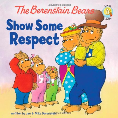 The Berenstain Bears Show Some Respect