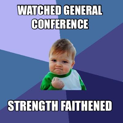 LDS Conference Memes prayer gaffe