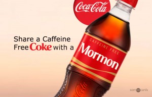 Share-a-caffeine-free-coke-with-a-mormon