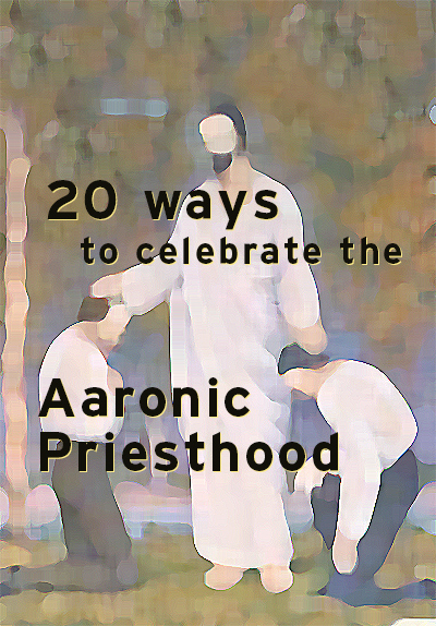 Aaronic Priesthood Pinterest