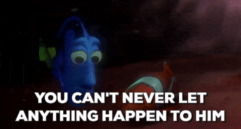 Finding Dory You Can't Never Let Anything Happen to Him Quote