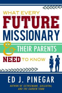 What Every Future Missionary & Their Parents Need to Know