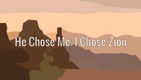 He Chose Me, I Chose Zion title