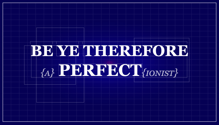 Perfectionist title graphic