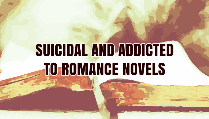 Suicide and Addiction: Christ saved me, not romance novels