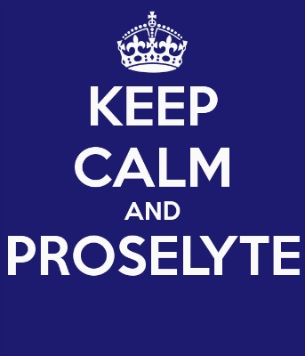 keep calm and proselyte