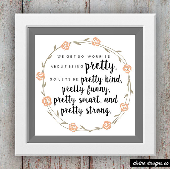 pretty kind printable