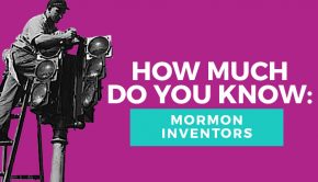 Mormon inventors quiz title graphic