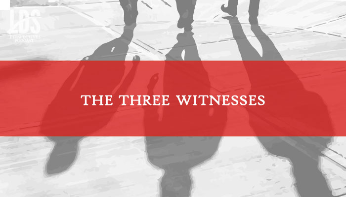 lds perspectives three witnesses title graphic