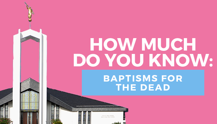 Baptism for the Dead quiz title image