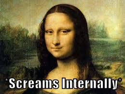 mona lisa screams internally meme