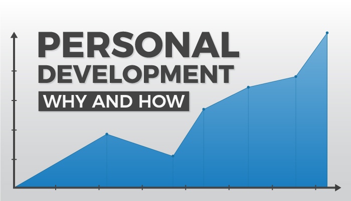 Personal Development Why and How