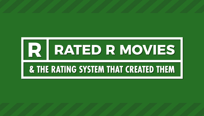 rated-r-movies-and-the-rating-system-that-created-them-third-hour