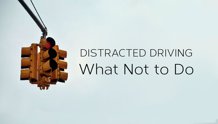 Distracted Driving Not Do