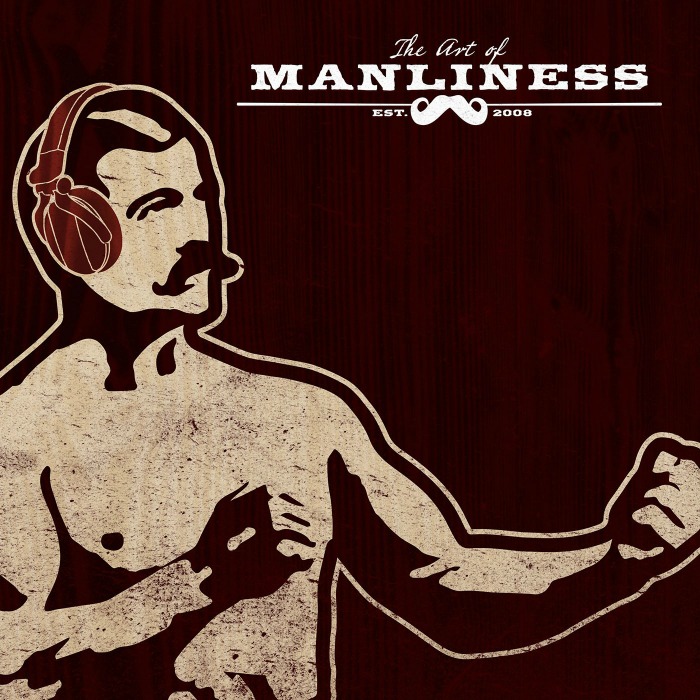 Art of Manliness Podcast