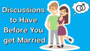 Discussions to have before you Get Married