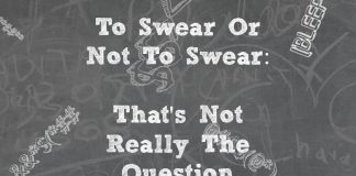 To Swear or Not To Swear: That's not Really The Question