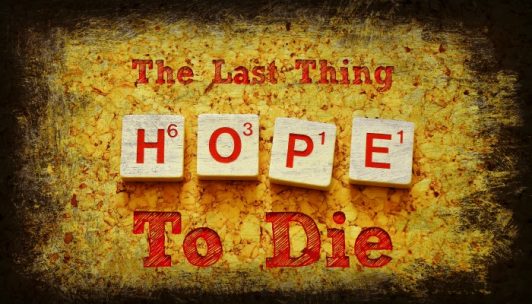 hope-is-the-last-thing-to-die-never-give-up-on-those-you-love-third-hour