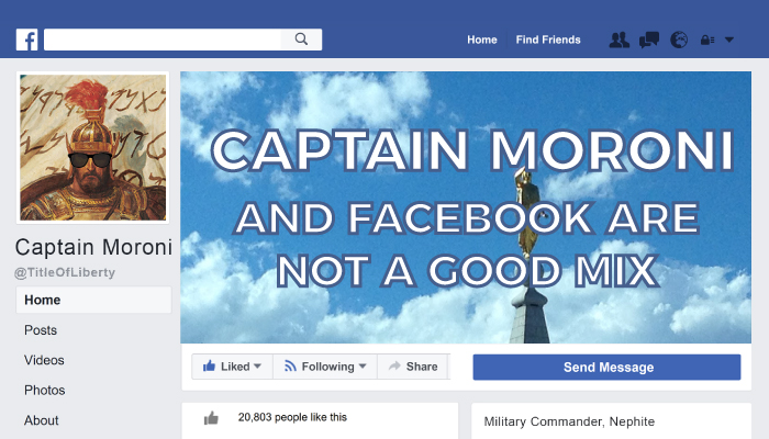 captain moroni and Facebook are not a good mix