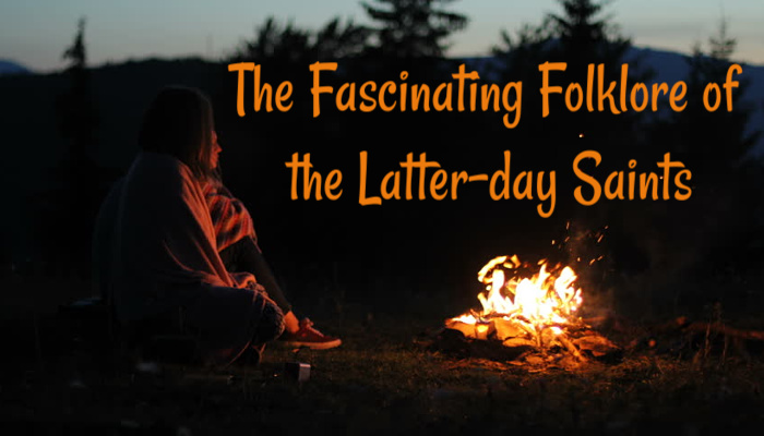 Mormon Folklore telling stories by the campfire