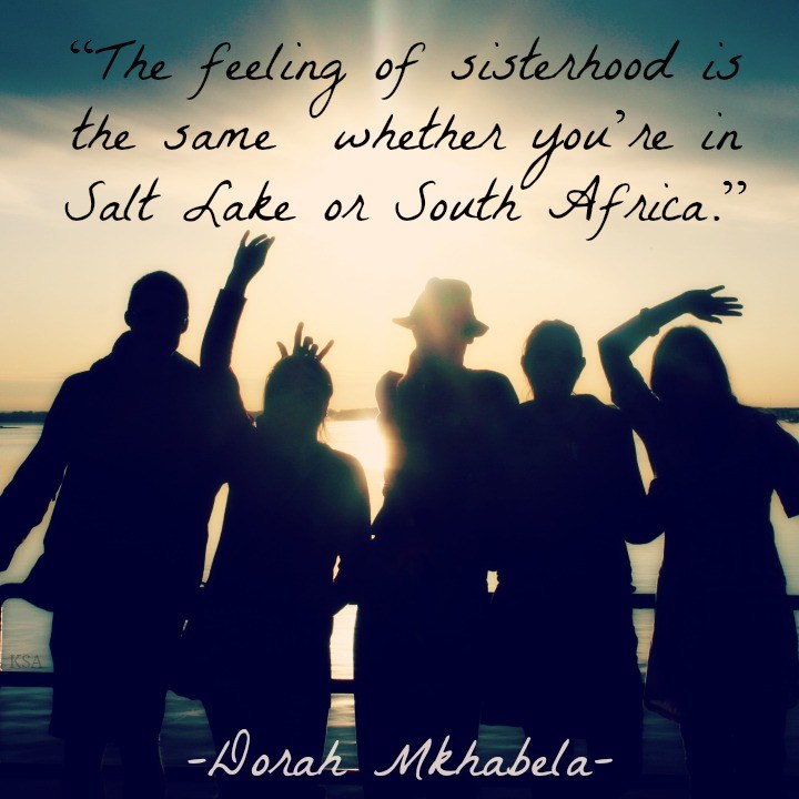 sisterhood is the same everywhere mormon quote