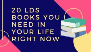 Colorful Graphic of Books: 20 LDS Books You Need In Your Life Right Now | Third Hour | Best LDS Books to Read | Top LDS Books | Popular LDS Books | Best LDS Books