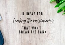 5 ideas for feeding the missionaries that won't break the bank