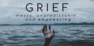 grief: messy, unpredictable, and empowering