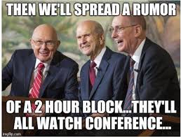 2 Hour Block general conference meme 